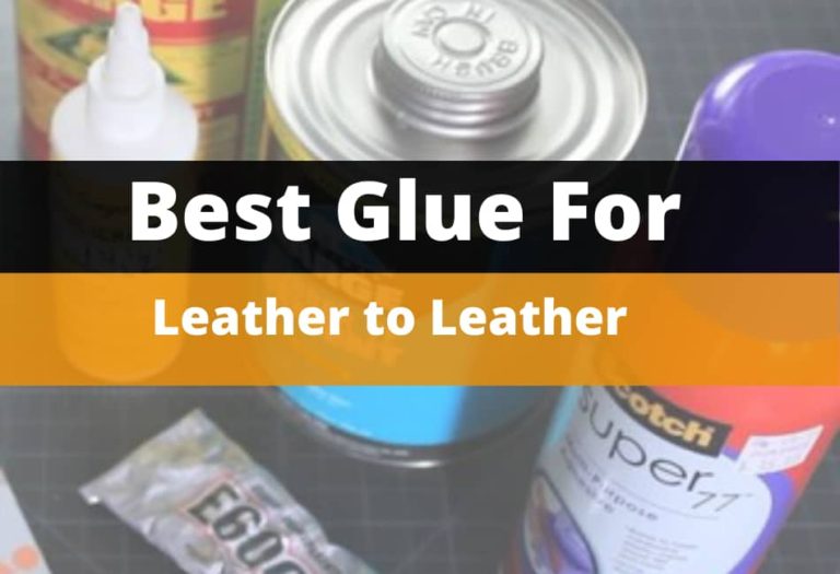 6 Best Glue for Leather to Leather (Plus Detailed Guide!) FavoredLeather
