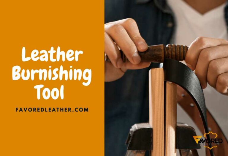 Leather Burnishing Tool Guide To Leather Edge Finishing FavoredLeather