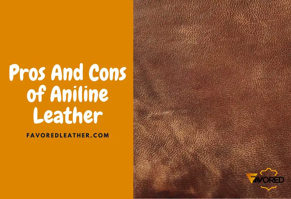 pros and cons of aniline leather